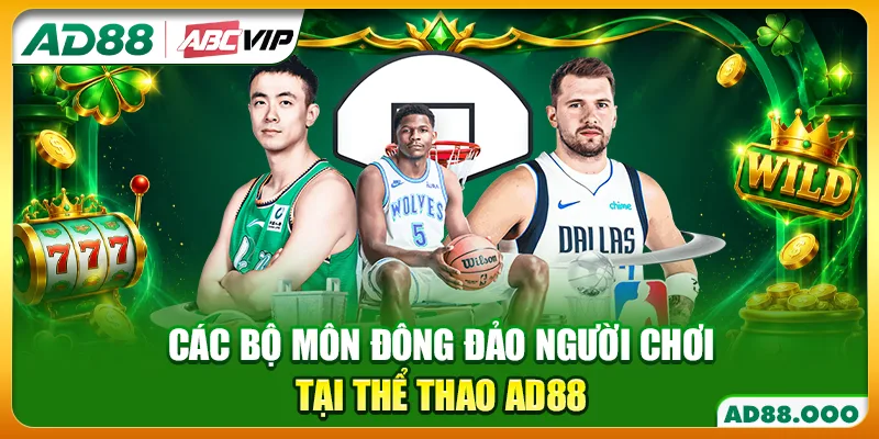 Các bộ môn đông đảo người chơi tại thể thao AD88