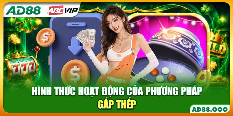 Hình thức hoạt động của phương pháp gấp thếp