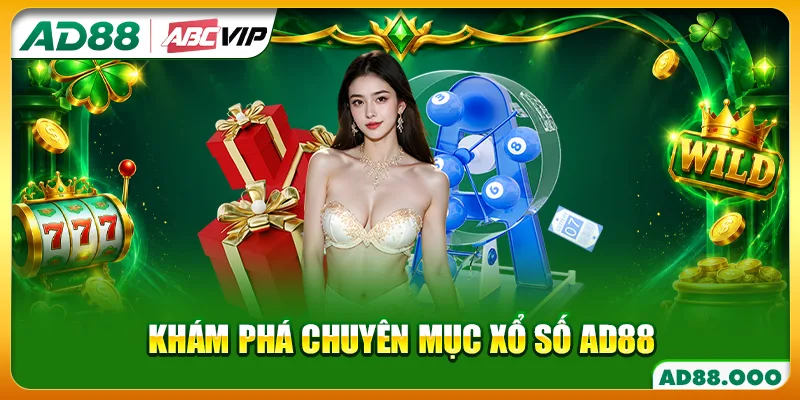 Khám phá chuyên mục xổ số AD88