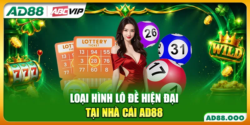 Loại hình lô đề hiện đại tại nhà cái AD88