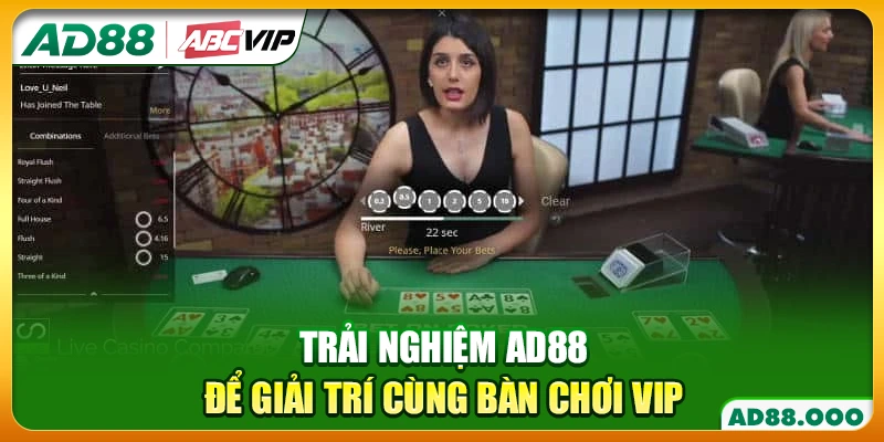 Trải nghiệm AD88 để giải trí cùng bàn chơi VIP